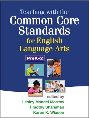 cover image of Teaching with the Common Core Standards for English Language Arts, PreK-2
